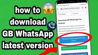 How To Download GB WhatsApp Latest Version 