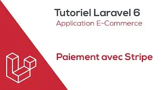 Laravel 6 E-Commerce - Paiement avec Stripe