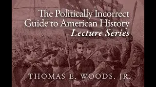 Themes and Lessons from Colonial America (Lecture 1 of 15) Thomas E. Woods, Jr.