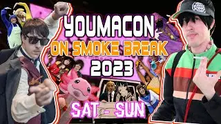 YOUMACON 🚭 On Smoke Break 🚭 2023  | Saturday - Sunday | ANIME CONVENTION VLOG