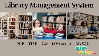 PHP Web Application Project - Library Management System - ClickMyProject