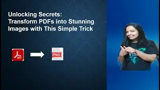 Unlocking Secrets: Transform PDFs into Stunning Images with This Simple Trick