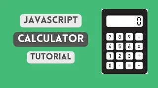 JavaScript Calculator : How to Create a Calculator Using HTML, CSS & JavaScript