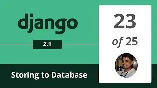 Django 2.1 - Forms to SQLite database  - 23/25 -  Django Python