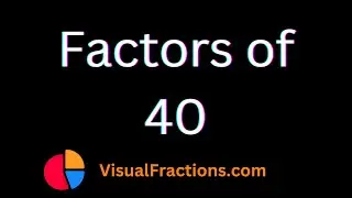 Factors of 40 | Prime Factors, Factor Pairs & More