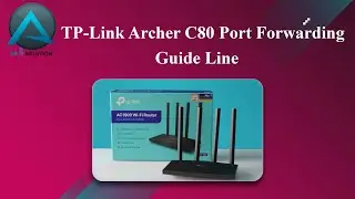 TP-Link Archer C80 Port Forwarding Guide Line