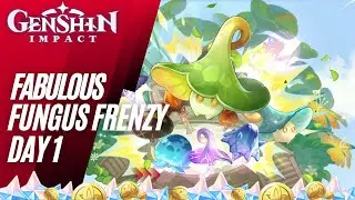 Fabulous Fungus Frenzy Event Day 1 Guide - Genshin Impact 3.2