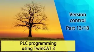 PLC programming using TwinCAT 3 - Version control (Part 13/18)