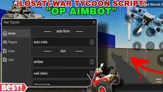 [Losat] War Tycoon Script Latest Op Aimbot🔥,Auto-Farm Crate,Esp,Gun Mod Nuke All Loop & More✨😎(Pc,Mo