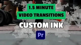 Custom INK Transition with FREE Download in Adobe Premiere Pro