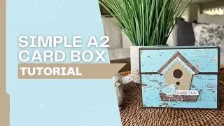 Simple A2 Card Box Tutorial