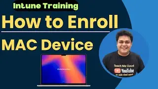 How to Enroll MAC Device to Intune Portal Step by step  Guide ! Microsoft Intune live Training.