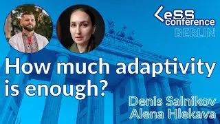How much adaptivity is enough? – Denis Salnikov and Alena Hlekava