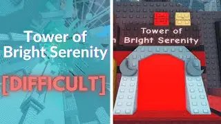 JToH: Tower of Bright Serenity (ToBS)
