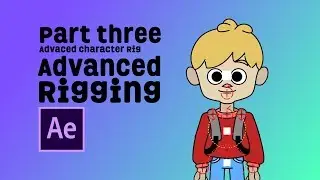 After Effects Tutorial Part 3 - Character Rig | Joysticks n sliders - Backwoods Animation Studio