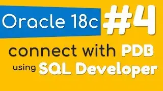 How to connect with Pluggable Database using SQL Developer by Manish Sharma