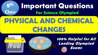 Class 8 - Science | Physical and Chemical Changes | Objective-Type Questions | CBSE-NCERT Solutions