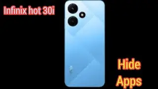 How To Hide App In Infinix Hot 30i, Infinix Hot 30i Main Apps Hide Setting Kaise Karen,