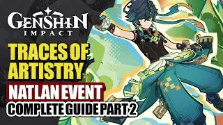 Traces Of Artistry Event Guide Part 2 Speedrun | Inspiration Painted Presents | Genshin Impact 5.0