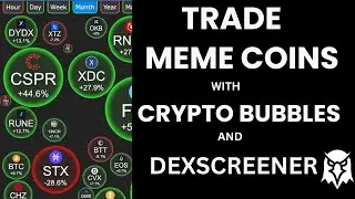 Meme Coin Trading  Using Crypto Bubbles and Dexscreener  Strategy
