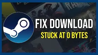 Fix Download Stuck On 0 Bytes Steam (Tutorial)