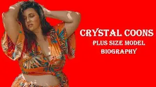 Crystal Coons Plus Size Model | Bio, Lifestyle, Net Worth | Curvy Model | Fashion Model |
