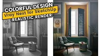 Colorful Home Design / Sketchup Tutorial / Vray Next for Sketchup