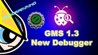 Game Maker Studio New Debugger Tutorial