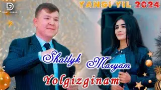 YANGI YIL 2024💥 Shatlyk ft Maryam - Yolgizginam | Шатлык ва Марям - Ёлгизгинам  Dostluk studio