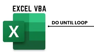 Excel VBA: Do Until Loop Explained | Using the Do Until Loop in Excel | Do Until Loop Tutorial