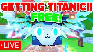 😮GETTING THE FREE RNG TITANIC LIVE! |🤑😮 Pet  simulator 99 live! 🔴Pet Sim 99 UPDATE!