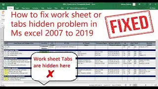 How to fix Excel hidden Tabs or Sheet problem in Microsoft Excel 2007 to 2019