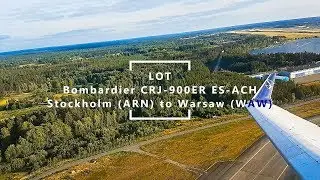 LOT Bombardier CRJ-900ER Flight from Stockholm to Warsaw. Takeoff and Landing