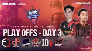 🔴DGWIB POINT BLANK SEASON 4 - PLAYOFF DAY 3