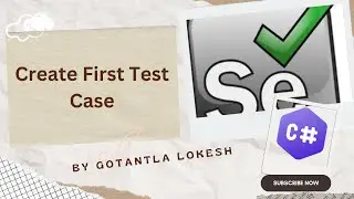 [2024] Part 3: Create First Test case using Selenium C# net | #selenium #csharp