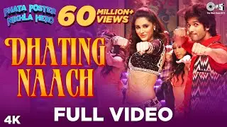 Dhating Naach - Phata Poster Nikhla Hero I Shahid & Nargis | Nakash Aziz, Neha Kakkar | Pritam