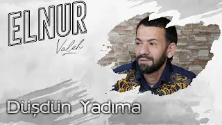 Elnur Valeh - Dusdun Yadima (Official Audio)