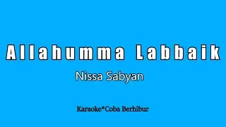 Allahumma Labbaik || Karaoke Tanpa Vocal || Nisa Sabyan