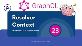 23 GraphQL   resolver context