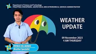 Public Weather Forecast issued at 4AM | 09 November 2023