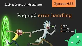 2021 Android Guide: Paging3 error handling