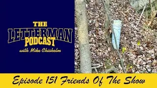 The Letterman Podcast 151 Friends Of The Show Vol I Part I #letterman #thelettermanpodcast