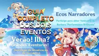 Guia Completo dos Eventos Verão! Ilha? Grandes Aventuras! e Ecos Narradores Segundo Dia