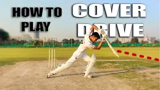 HOW TO PLAY COVER DRIVE || COVER DRIVE TECHNIQUE AND DRILLS