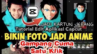 Cara Edit Foto Menjadi Kartun Jepang di Capcut