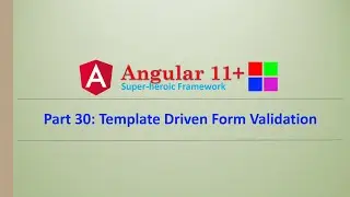 Angular Complete Series | Template Driven Form Validations | Part 30 | Angular11+