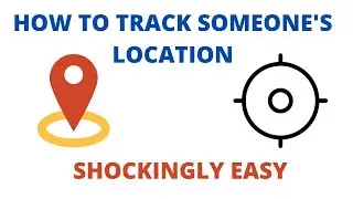 How to Track Anyone's Location | Shockingly Easy