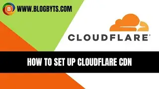 How to setup Cloudflare CDN | Free CDN for WordPress | Cloudflare Tutorial