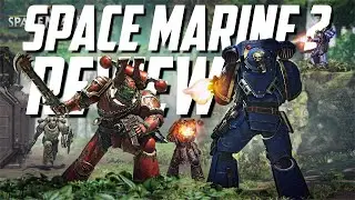 (Review) Warhammer 40k Space Marine 2 - How AAA Games SHOULD Be