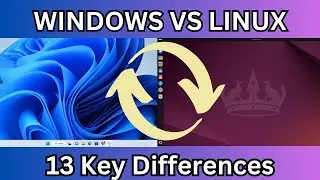 Windows Vs Linux - 13 key differences